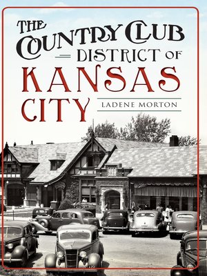 cover image of The Country Club District of Kansas City